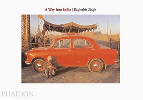 Raghubir Singh - A Way into India