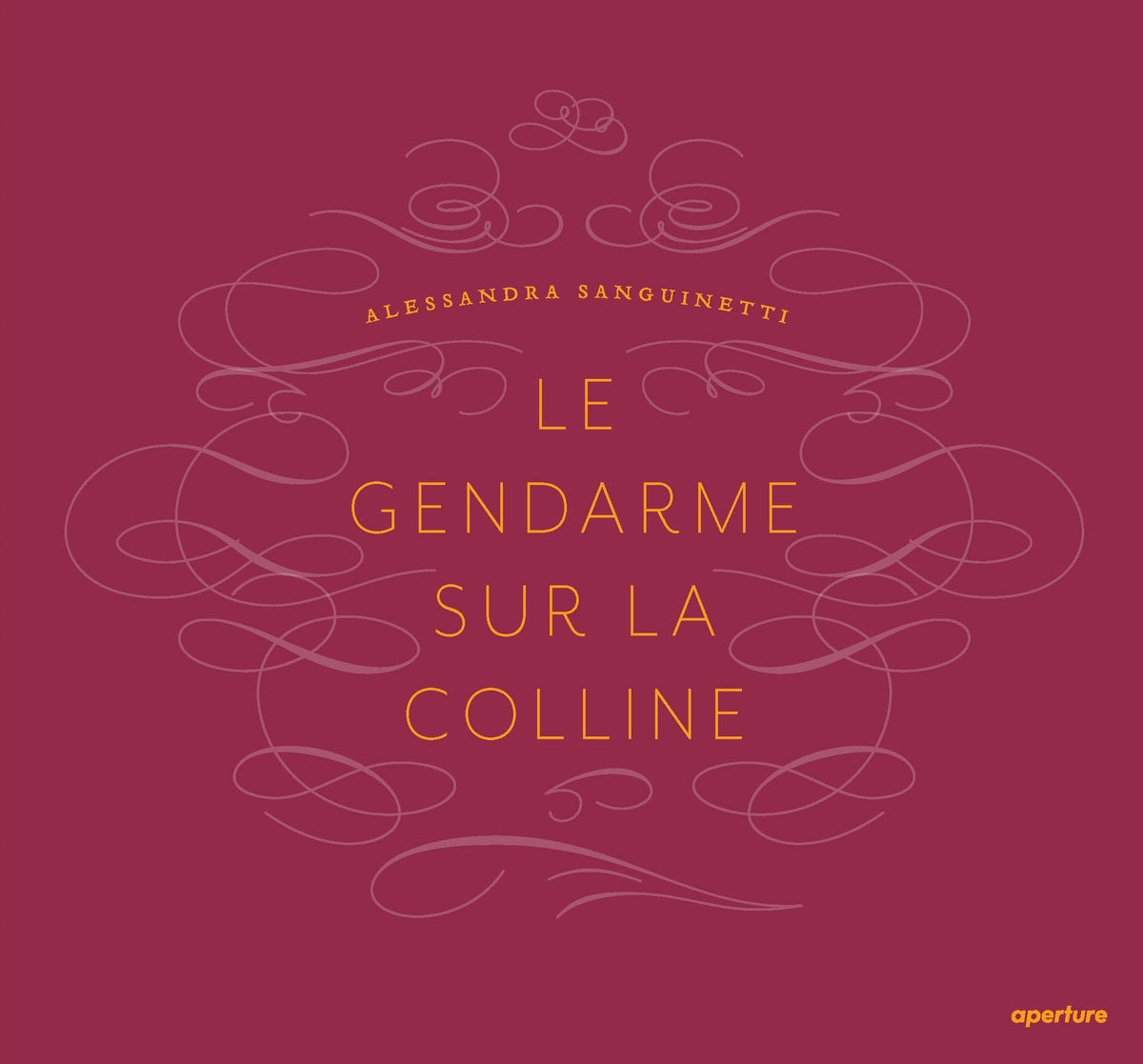 Alessandra Sanguinetti - Le Gendarme sur la Colline