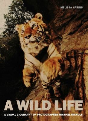 Michael Nichols - A Wild Life: A Visual Biography