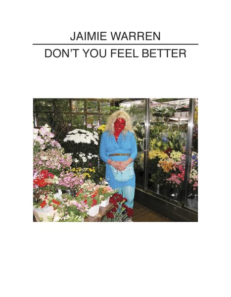 Jaimie Warren - Don't You Feel Better