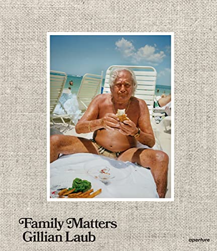 Gillian Laub - Family Matters