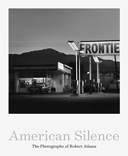 Robert Adams - American Silence
