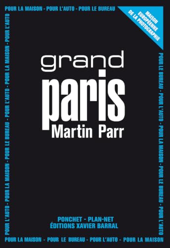 Martin Parr - Grand Paris