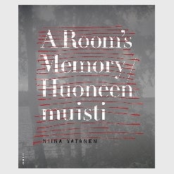 Niina Vatanen - A Room's Memory / Huoneen muisti