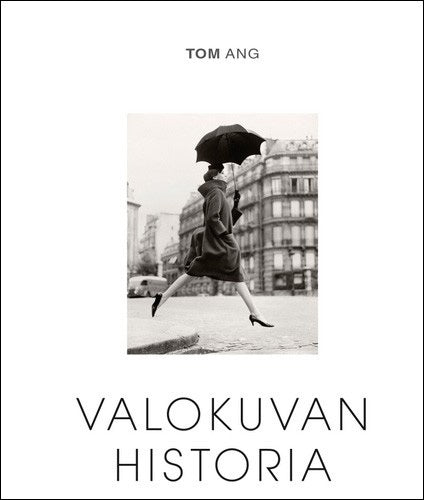 Tom Ang - Valokuvan historia