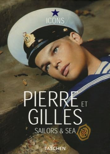 Pierre & Gilles - Sailors & Sea