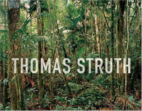 Thomas Struth - New Pictures from Paradise