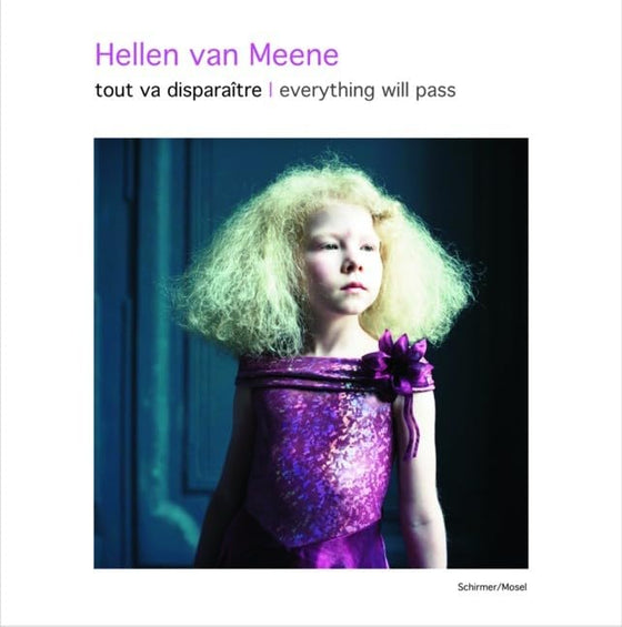 Hellen van Meene- Tout va disparaitre