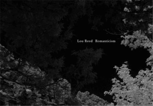 Lou Reed - Romanticism