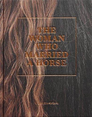 Wilma Hurskainen - The Woman Who Married a Horse