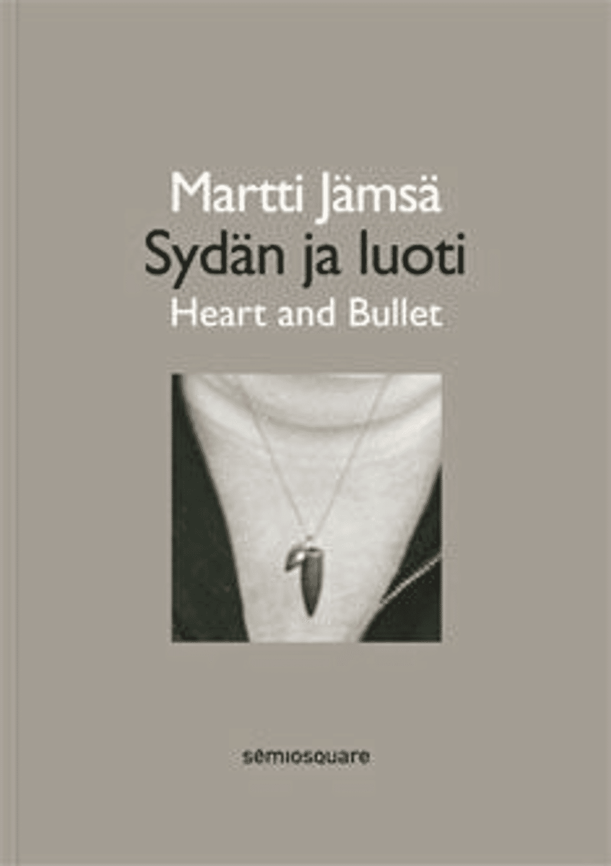 Martti Jämsä - Sydän ja luoti
