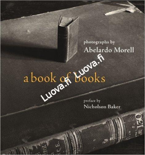 Abelardo Morell - A Book of Books