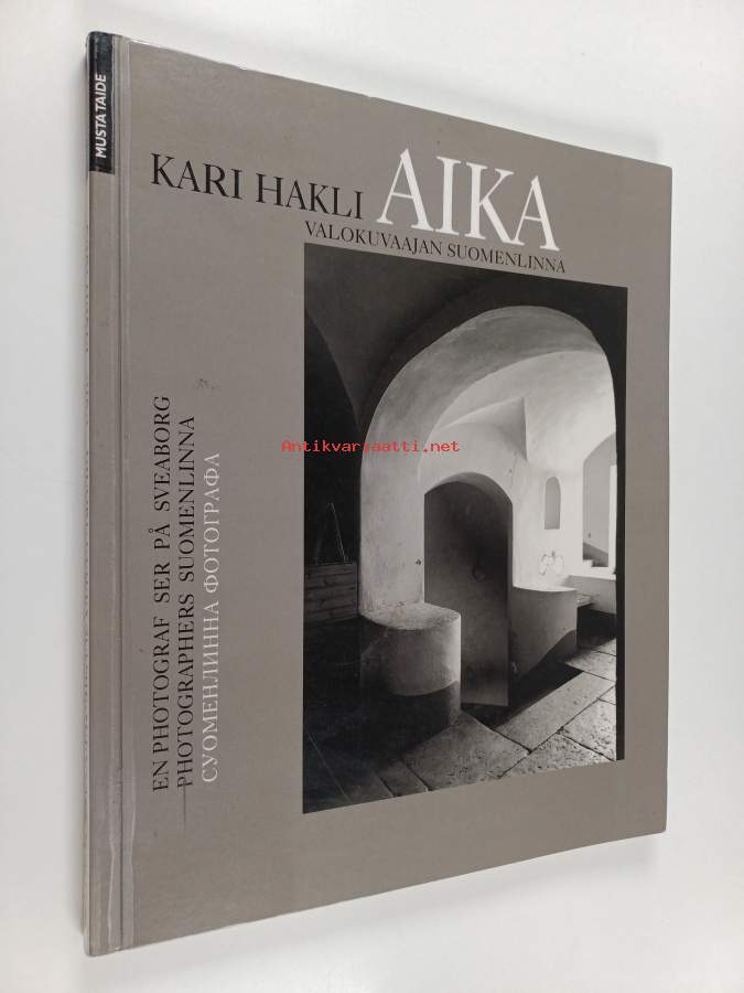 Kari Hakli - Aika - Valokuvaajan Suomenlinna