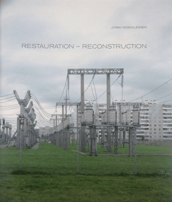 Jyrki Komulainen - Restauration-Reconstruction