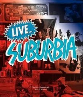 Anthony Pappalardo & Max G. Morton - Live Suburbia!