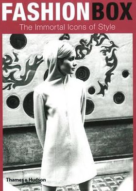 Fashion Box: The Immortal Icons of Style