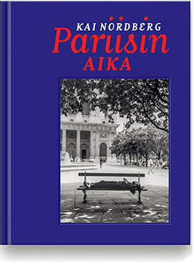 Kai Nordberg - Pariisin aika