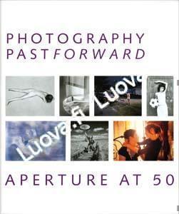 Photography Past/Forward: Aperture at 50