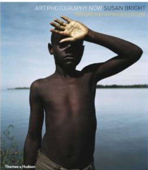 Susan Bright - Art photography now - revised and expanded edition