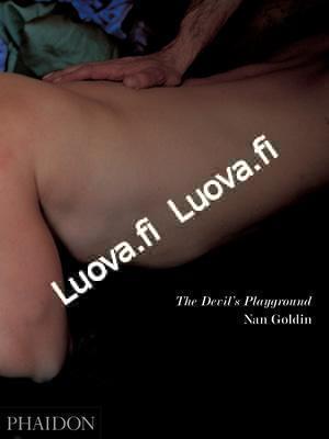 Nan Goldin - The Devil´s Playground
