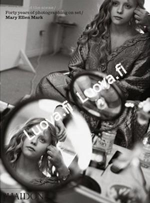 Mary Ellen Mark - Seen Behind the Scene