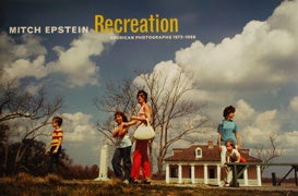 Mitch Epstein - Recreation: American Photographs 1973–1988
