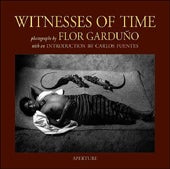 Flor Garduño - Witnesses of Time