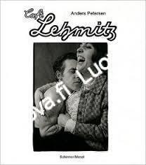 Anders Petersen - Cafe Lehmitz