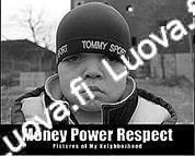 Brenda Ann Kenneally - Money Power Respect - Pictures of My Neighborhood