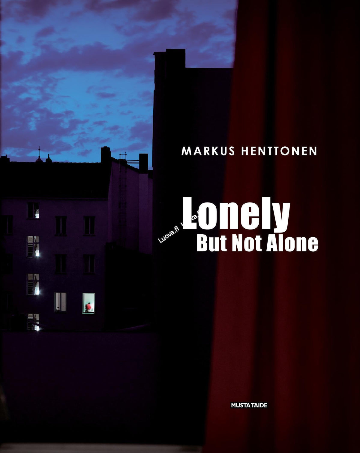 Markus Henttonen - Lonely but not alone