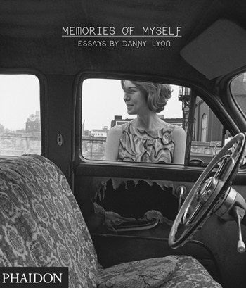 Memories of Myself - Danny Lyon