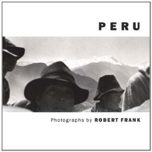 Robert Frank - Peru