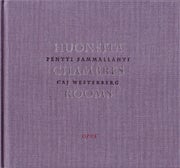 Pentti Sammallahti-Caj Westenberg: Huoneita- Chambres-Rooms (Signed)