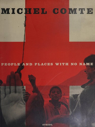 Michel Comte - People and places with no name