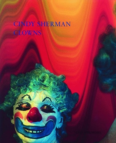 Cindy Sherman - Clowns