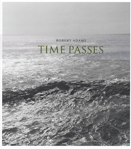 Robert Adams - Time Passes