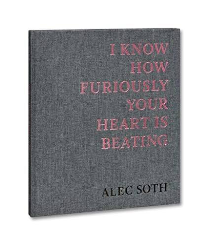 Alec Soth - I Know How Furiously Your Heart Is Beating