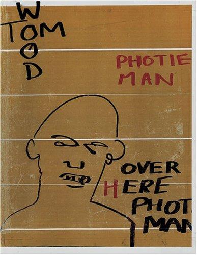 Tom Wood - Photie Man
