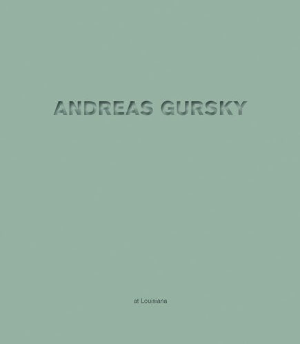 Andreas Gursky - At Louisiana