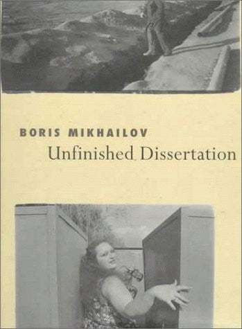 Boris Mikhailov - Unfinished Dissertation