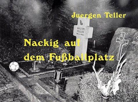 Juergen Teller - Nackig auf dem Fussballplatz