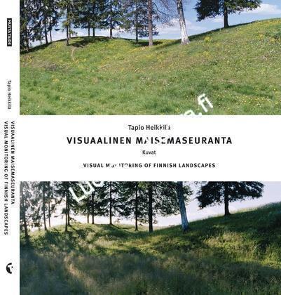 Tapio Heikkilä - Visuaalinen maisemaseuranta